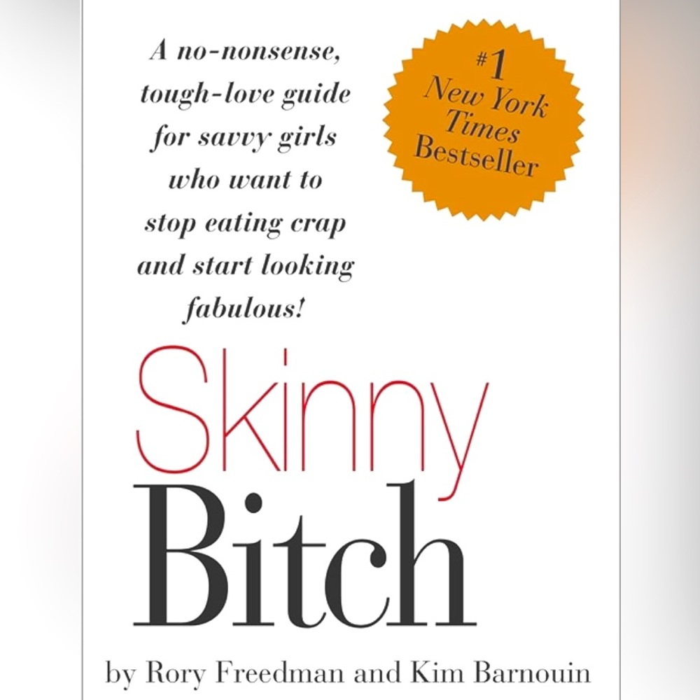 Skinny B*tch by Rory Freedman and Kim Barnouin Book Novel